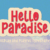 Hello Paradise Font