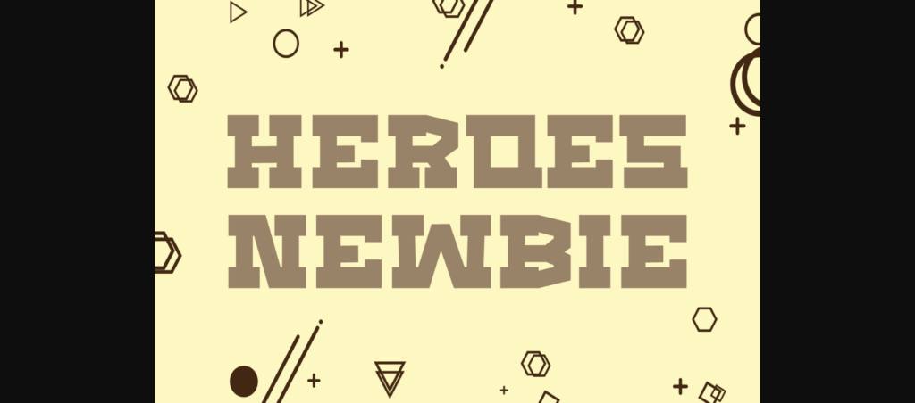 Heroes Newbie Font Poster 1