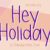 Hey Holiday Font