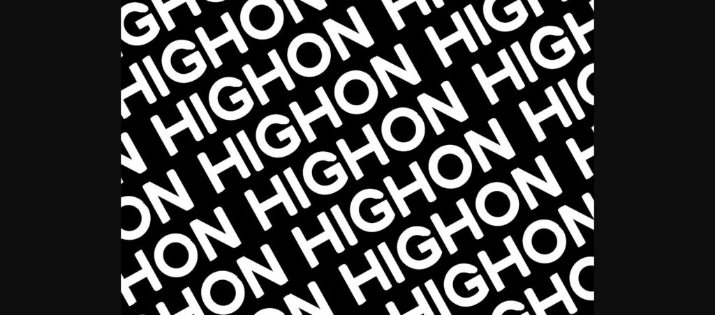 Highon Font Poster 10