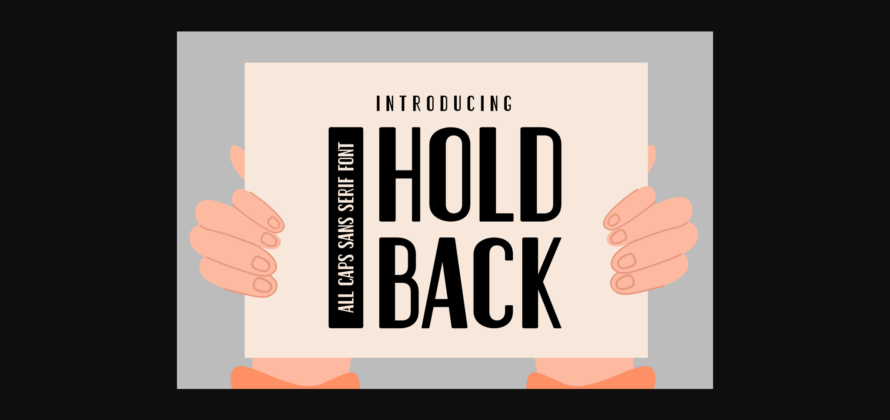 Hold Back Font Poster 3