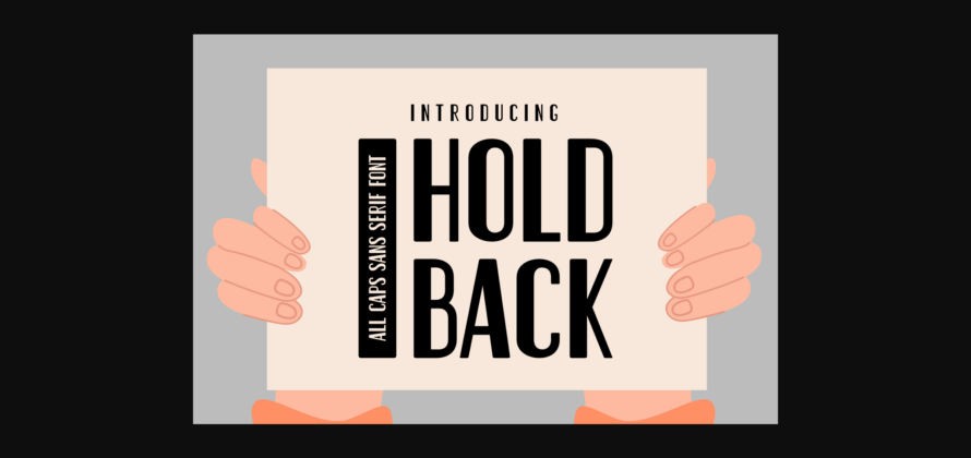 Hold Back Font Poster 1