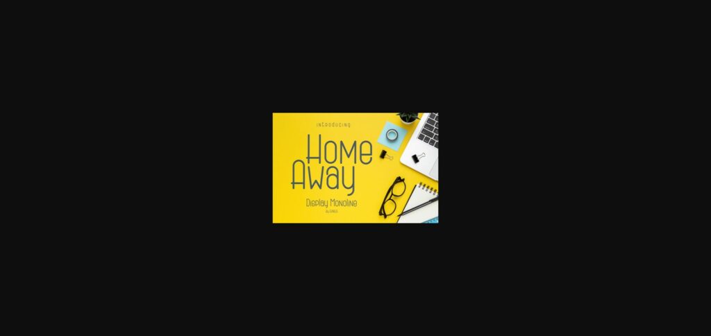 Home Away Font Poster 3