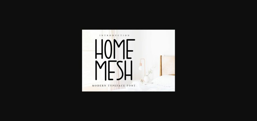 Home Mesh Font Poster 3