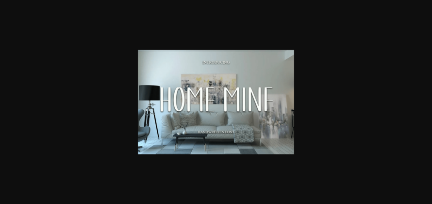 Home Mine Font Poster 3