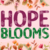Hope Blooms Font
