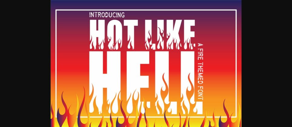 Hot Like Hell Font Poster 3