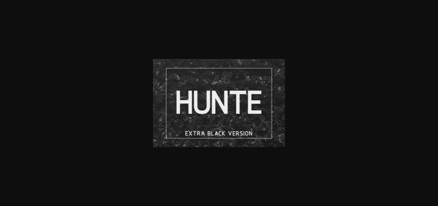 Hunte Extra Black Font Poster 3