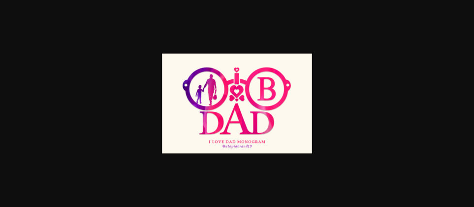 I Love Dad Monogram Font Poster 1