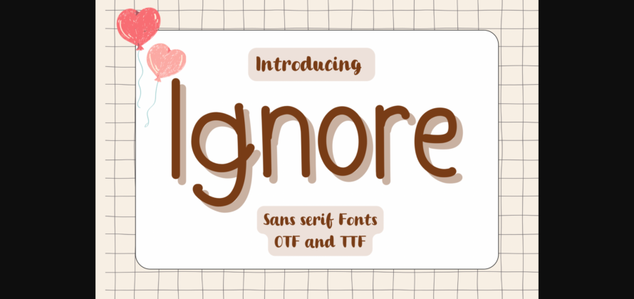 Ignore Font Poster 3