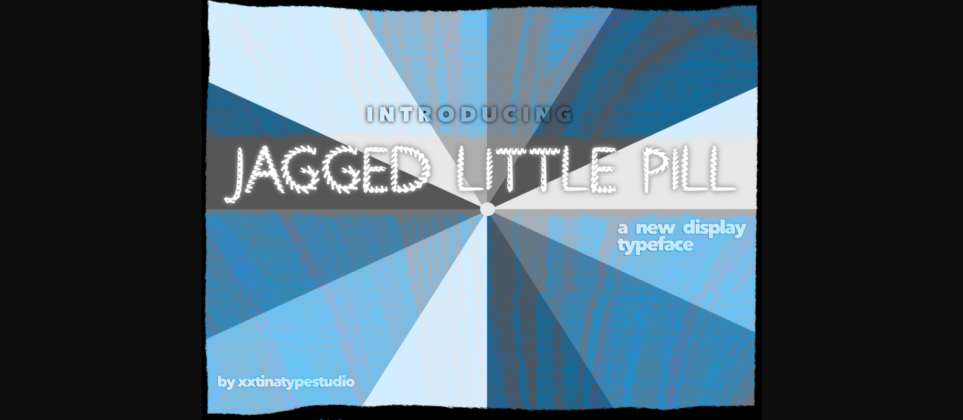 Jagged Little Pill Font Poster 3