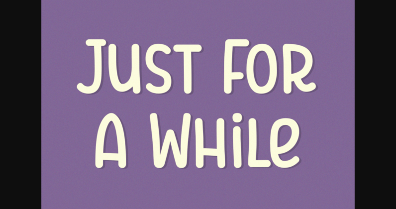 Just for a While Font Poster 3