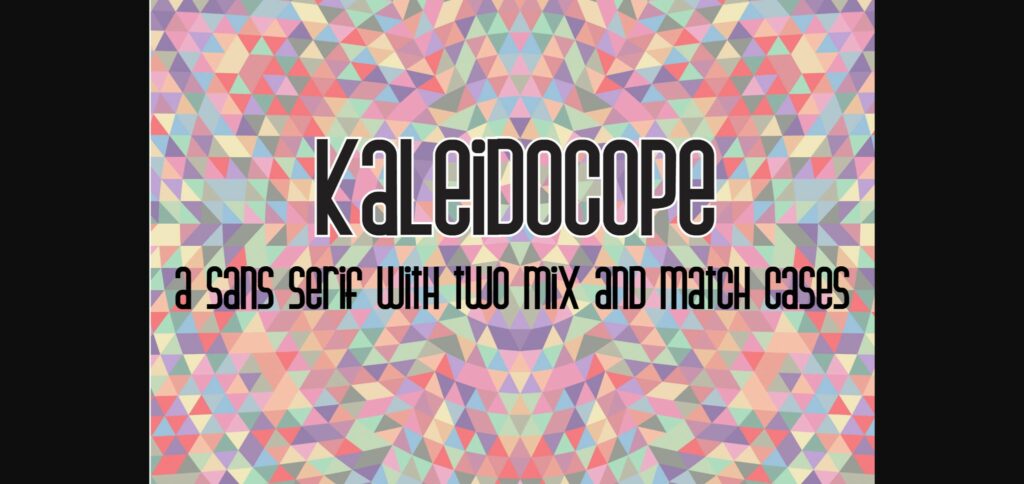 Kaleidocope Font Poster 3