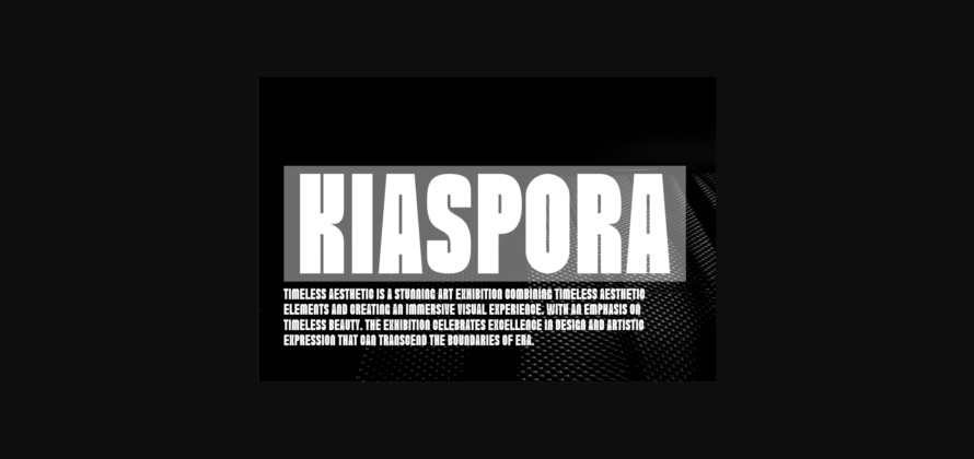Kiaspora Font Poster 7
