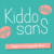 Kiddo Sans Font