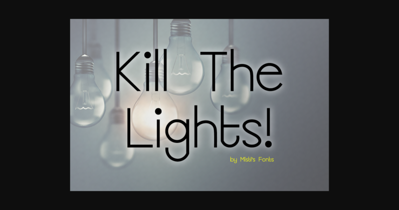 Kill the Lights Font Poster 3
