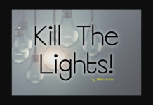 Kill the Lights Font Poster 1