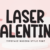 Laser Valentine Font