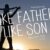 Like Father Like Son Font