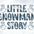 Little Snowman Story Font