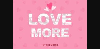 Love More Font Poster 1