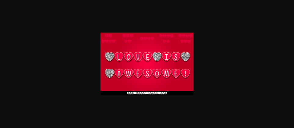 Love is Awesome Font Poster 1