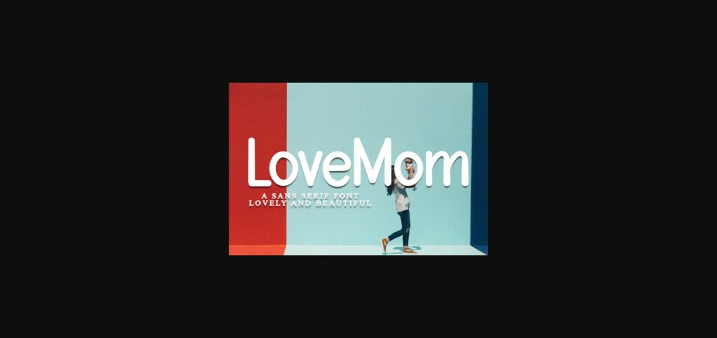 LoveMom Font Poster 1