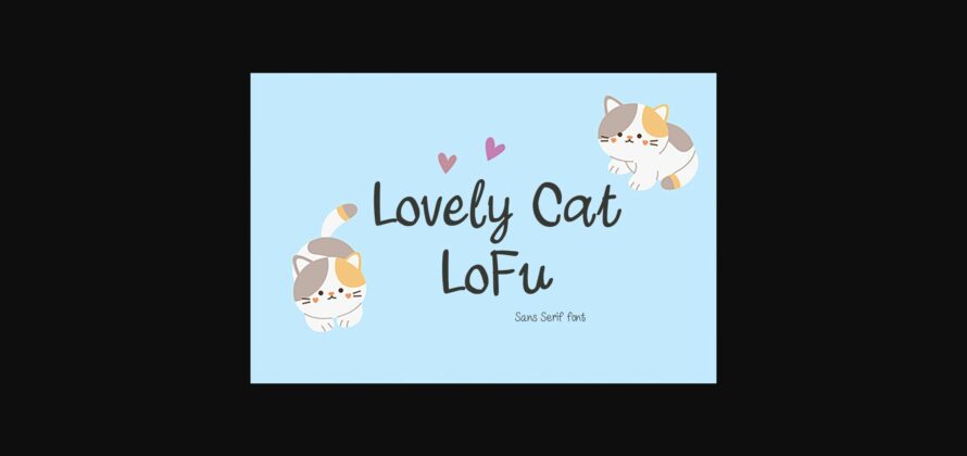 Lovely Cat Lofu Font Poster 3