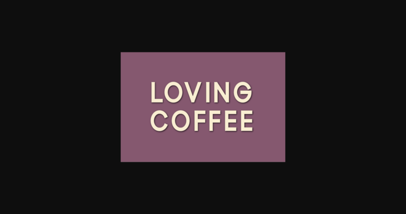 Loving Coffee Font Poster 3