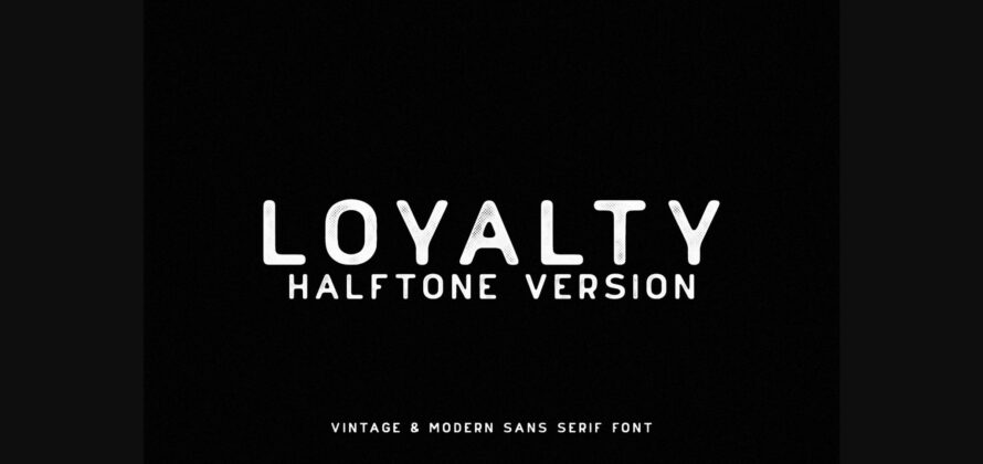 Loyalty Halftone Font Poster 3