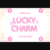 Lucky Charm Font