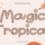 Magic Tropical Font
