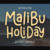 Malibu Holiday Font