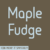 Maple Fudge Font