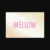 Mellow Font