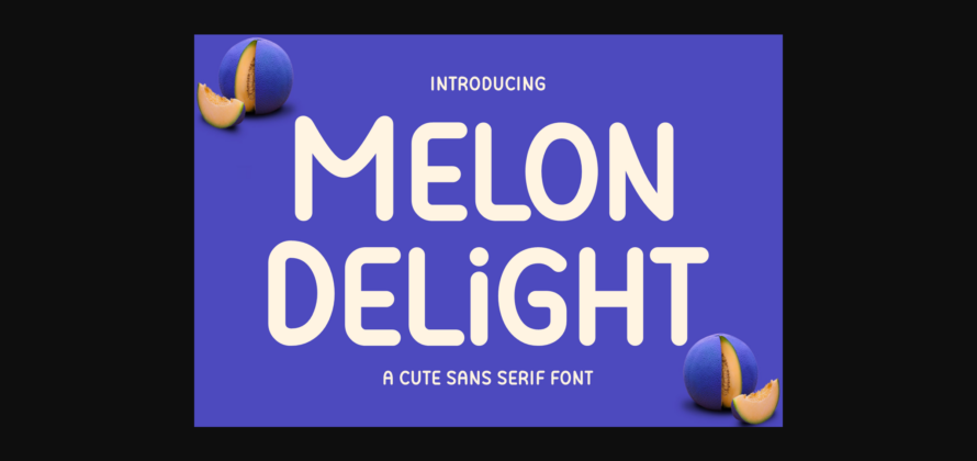 Melon Delight Font Poster 3