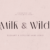 Milk and Wild Font