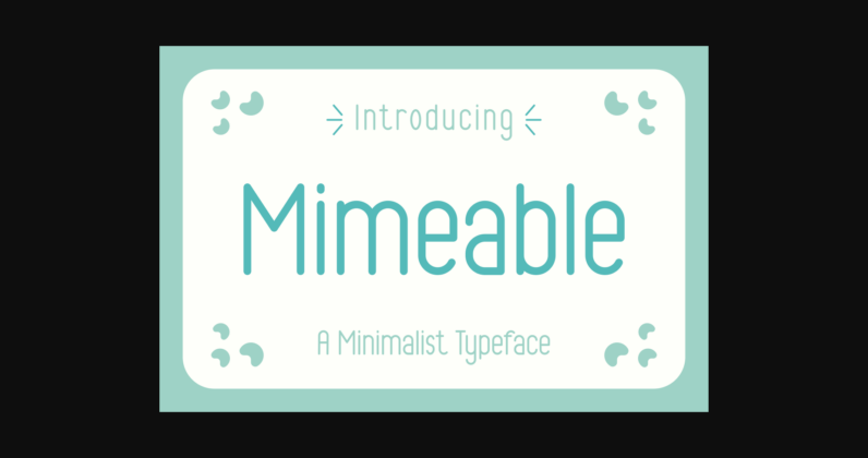 Mimeable Font Poster 3