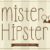 Mister Hipster Font