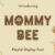 Mommy Bee Font