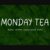 Monday Tea Font