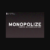 Monopolize Font