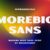 Morebig Sans Font