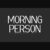 Morning Person Font