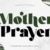 Mother Prayer Font