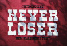 Never Loser Font Never Loser Fonts