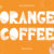 Orange Coffee Font