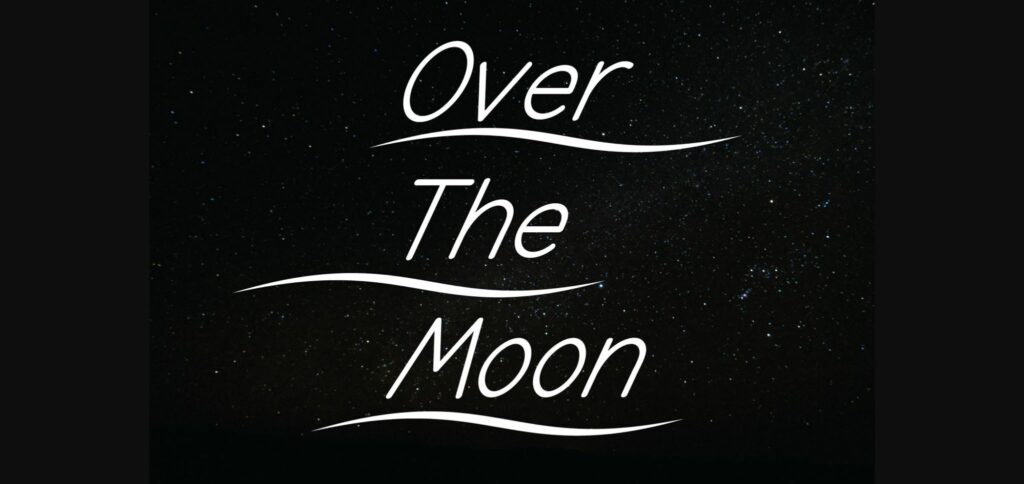 Over the Moon Font Poster 1