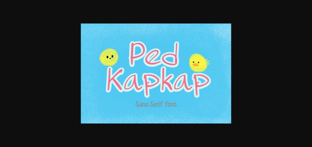 Ped Kapkap Font Poster 3