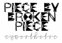 Piece by Broken Piece Font Poster 1